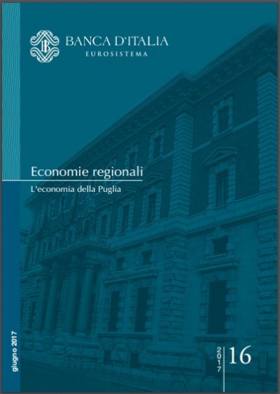 Banca d&#039;Italia: presentazione del rapporto annuale sul 2016 &quot;L&#039;economia della Puglia&quot;