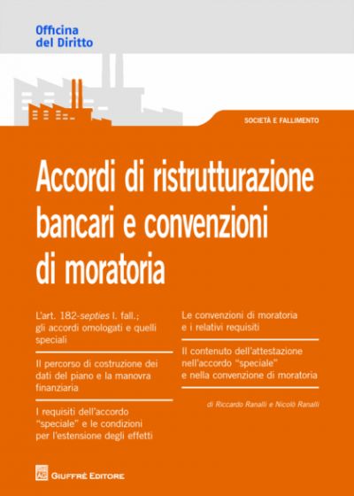 Accordi di ristrutturazione bancari e convenzioni di moratoria